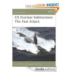 US Nuclear Submarines The Fast Attack (New Vanguard) Jim Christley 