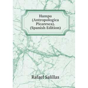  Hampa AntropologÃ­a Picaresca (Spanish Edition) Rafael 