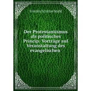   auf Veranstaltung des evangelischen . Friedrich Julius Stahl Books