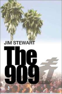   The 909 by Jim Stewart, Equity Press Riverside, CA 