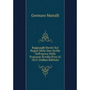   Rivolta Fino Al 1815 (Italian Edition) Gennaro Marulli Books