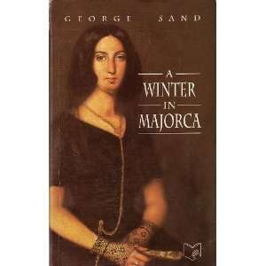  A Winter in Majorca (9788475354149) George Sand Books