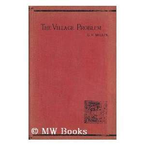    The Village Problem / by George F. George F. Millin Books