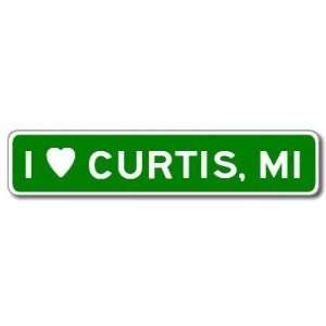  I Love CURTIS, MICHIGAN City Limit Sign   Aluminum   6 x 