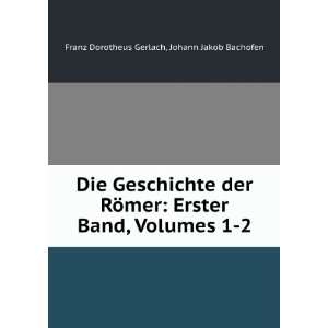   Johann Jakob Bachofen Franz Dorotheus Gerlach  Books