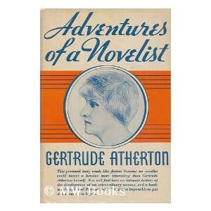  Adventures of a Novelist Gertrude Atherton Books
