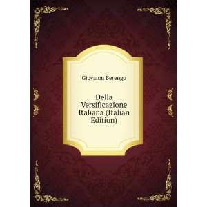 Della Versificazione Italiana (Italian Edition) Giovanni 