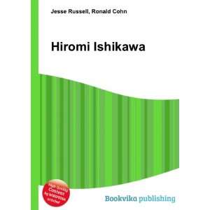  Hiromi Ishikawa Ronald Cohn Jesse Russell Books