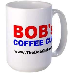  Bobs Coffee Mug Coffee Large Mug by 
