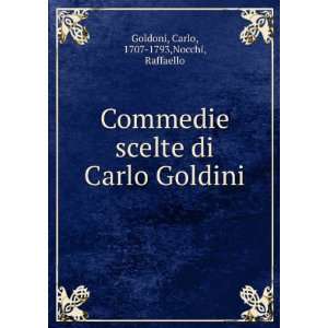   di Carlo Goldini Carlo, 1707 1793,Nocchi, Raffaello Goldoni Books