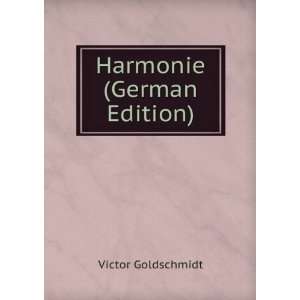   Harmonie (German Edition) (9785876085610) Victor Goldschmidt Books