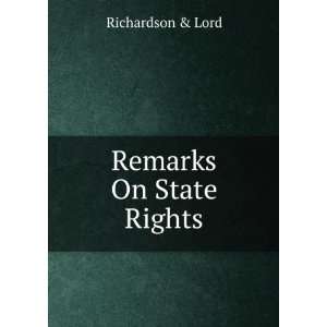  Remarks On State Rights Richardson & Lord Books