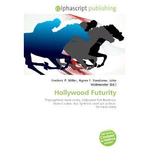  Hollywood Futurity (9786133981461) Books