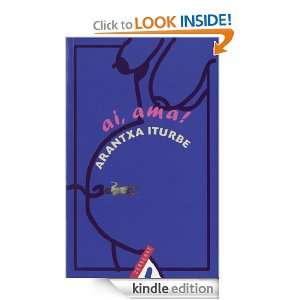 Ai, ama (Basque Edition) Arantxa Iturbe  Kindle Store