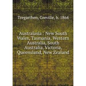   Victoria, Queensland, New Zealand Greville, b. 1864 Tregarthen Books