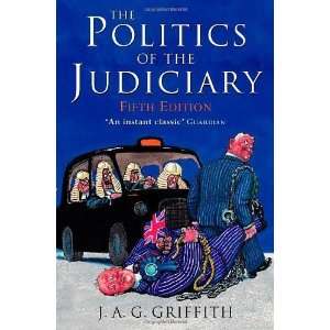    Politics of the Judiciary [Paperback] J. A. G. Griffith Books