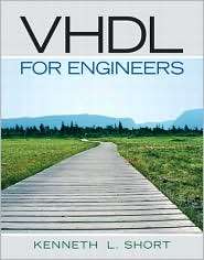 VHDL for Engineers, (0131424785), Kenneth L. Short, Textbooks   Barnes 