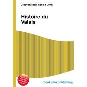  Histoire du Valais Ronald Cohn Jesse Russell Books