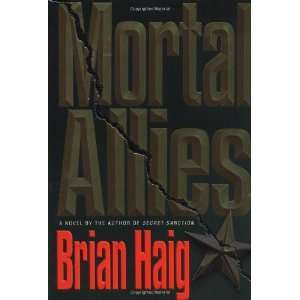  Mortal Allies [Hardcover] Brian Haig Books