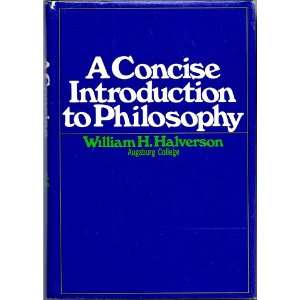   Concise Introduction to Philosophy William H. Halvorson Books