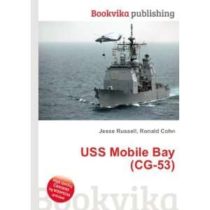  USS Mobile Bay (CG 53) Ronald Cohn Jesse Russell Books