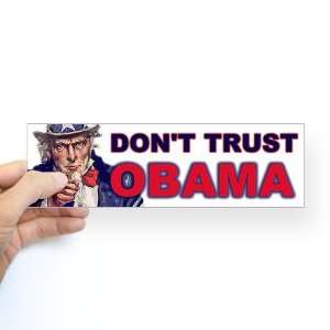  Dont Trust Obama Anti obama Bumper Sticker by  