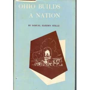   of The Buckeye State (Fifth Edition) Samuel Harden Stille Books