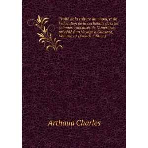   Voyage a Guaxaca, Volume v.1 (French Edition) Arthaud Charles Books