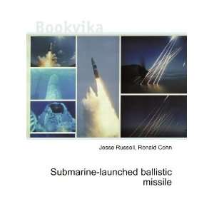   Submarine launched ballistic missile Ronald Cohn Jesse Russell Books