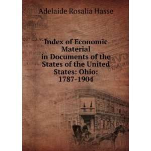   of the United States Ohio 1787 1904 Adelaide Rosalia Hasse Books