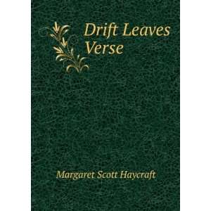  Drift Leaves Verse. Margaret Scott Haycraft Books
