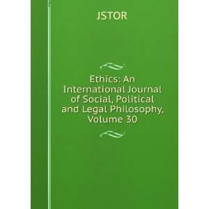    International Journal of Ethics, Volume 30 JSTOR JSTOR Books