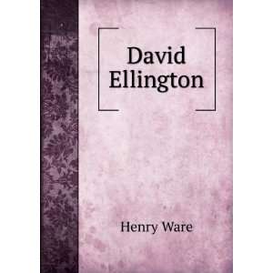 David Ellington Henry Ware  Books