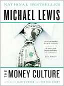   The Money Culture by Michael Lewis, Norton, W. W 