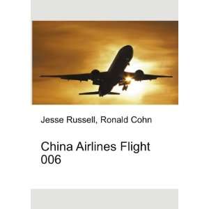  China Airlines Flight 006 Ronald Cohn Jesse Russell 