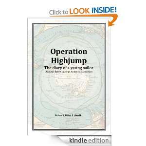 Operation Highjump The diary of a young sailor Richard J. Miller S 1 