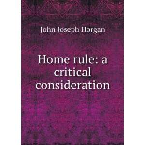   rule a critical consideration John Joseph Horgan  Books