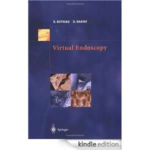 Virtual Endoscopy Didier Buthiau, David Khayat, J.C. Piette  