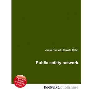  Public safety network Ronald Cohn Jesse Russell Books