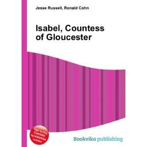  Isabel, Countess of Gloucester Ronald Cohn Jesse Russell Books
