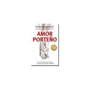  Amor porteno (9788652103195) Ivana Kuzmanovic Books