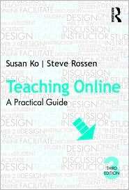 Teaching Online A Practical Guide, (0415997267), Susan Ko, Textbooks 