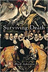 Surviving Death, (0691130132), Mark Johnston, Textbooks   Barnes 