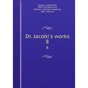   ,Robinson, William J. (William Josephus), 1867 1936, ed Jacobi Books