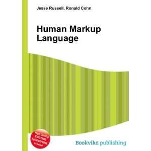  Human Markup Language Ronald Cohn Jesse Russell Books