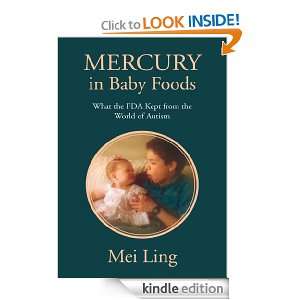 Mercury in Baby Foods What the FDA Kept from the World of Autism Mei 