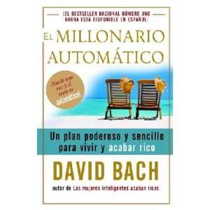  El Millonario Automatico/ the Automatic Millionaire David 