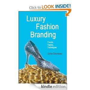 Luxury Fashion Branding Uché Okonkwo  Kindle Store