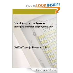 Striking A Balance Emerging Trends in Employment Law Griffin 