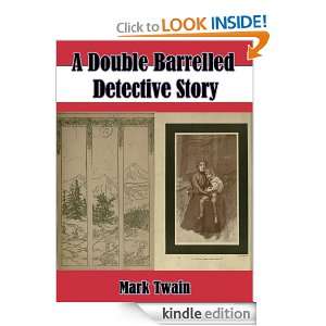 Double Barrelled Detective Story by Mark Twain (Annotated 